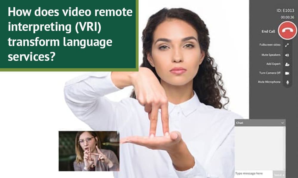 How does video remote interpreting (VRI) transform language services?