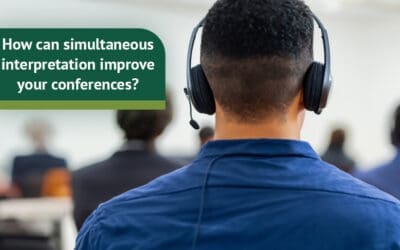 How can simultaneous interpretation improve your conferences?